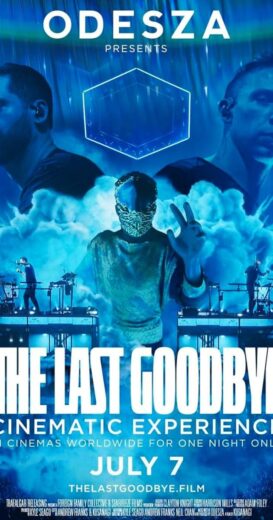 مشاهدة فيلم 2023 Odesza: The Last Goodbye Cinematic Experience مترجم