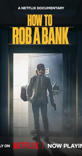 مشاهدة فيلم 2024 How to Rob a Bank مترجم