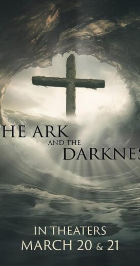 مشاهدة فيلم 2024 The Ark and the Darkness مترجم