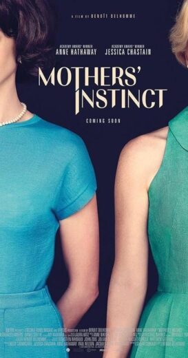 مشاهدة فيلم 2024 Mothers’ Instinct مترجم