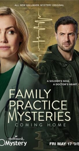 مشاهدة فيلم 2024 Family Practice Mysteries: Coming Home مترجم