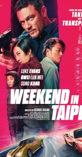 مشاهدة فيلم 2024 Weekend in Taipei مترجم