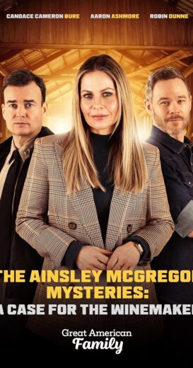 مشاهدة فيلم 2024 Ainsley McGregor Mysteries: A Case for the Winemaker مترجم