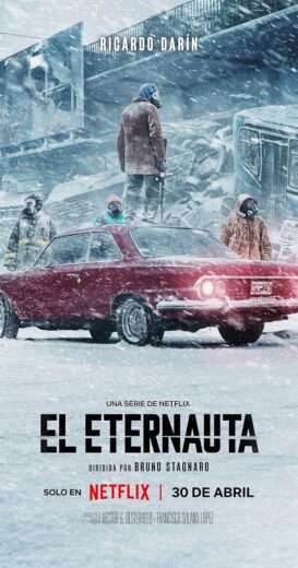 مسلسل The Eternaut 2025 الموسم الاول مترجم كامل
